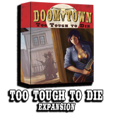 Doomtown: Too Tough to Die Expansion (Weird West Era)
